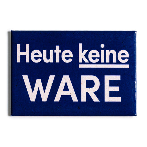 Fotomagnet »Heute keine Ware«