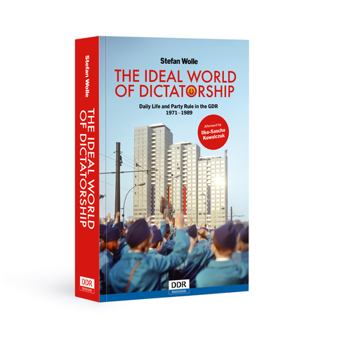 Stefan Wolle: The Ideal World of Dictatorship (ENG)